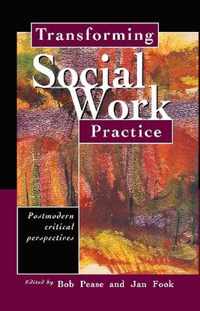 Transforming Social Work Practice