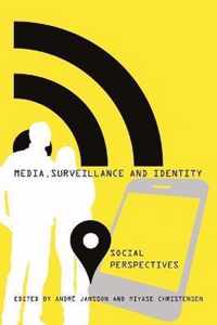 Media, Surveillance and Identity