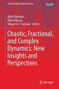Chaotic Fractional and Complex Dynamics New Insights and Perspectives