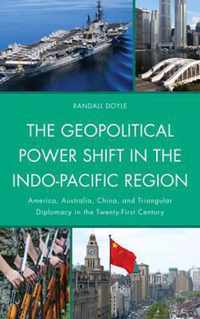 The Geopolitical Power Shift in the Indo-Pacific Region