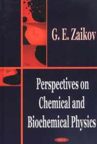 Perspectives on Chemical & Biochemical Physics