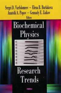 Biochemical Physics Research Trends