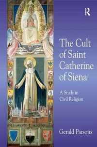 The Cult of Saint Catherine of Siena