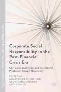 Corporate Social Responsibility in the Post Financial Crisis Era