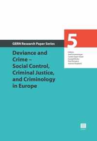 GERN Research Paper Series 5 -   Deviance and Crime  Social Control, Criminal Justice, and Criminology in Europe