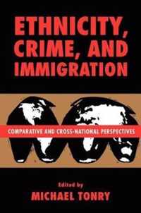 Ethnicity, Crime, & Immigration - Comparative & Cross-National Perspectives (Paper)