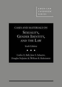 Cases and Materials on Sexuality, Gender Identity, and the Law