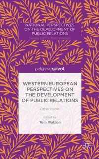 Western European Perspectives on the Development of Public Relations