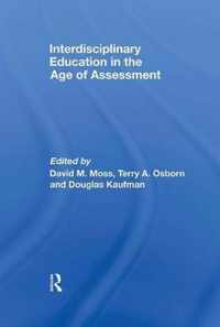 Interdisciplinary Education in the Age of Assessment