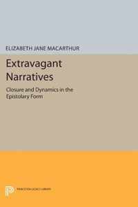 Extravagant Narratives - Closure and Dynamics in the Epistolary Form