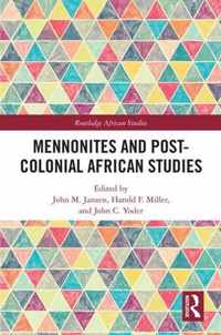 Mennonites and Post-Colonial African Studies