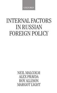 Internal Factors in Russian Foreign Policy