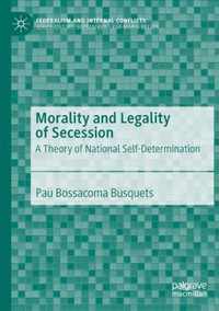 Morality and Legality of Secession