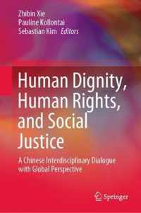 Human Dignity Human Rights and Social Justice