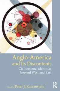 Anglo-America and its Discontents