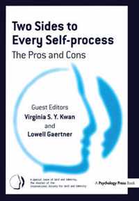 Two Sides to Every Self-Process: The Pros and Cons