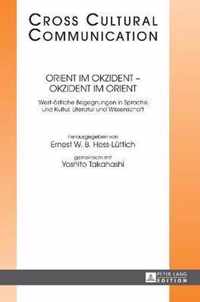 Orient im Okzident - Okzident im Orient