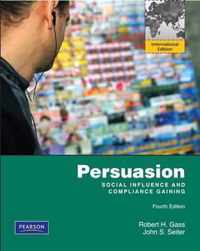 Persuasion, Social Influence, and Compliance Gaining