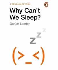 Why Can't We Sleep?