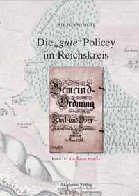 Die gute Policey im Reichskreis, BAND IV, Die lokale Policey