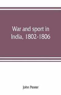 War and sport in India, 1802-1806