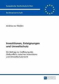 Investitionen, Enteignungen und Umweltschutz