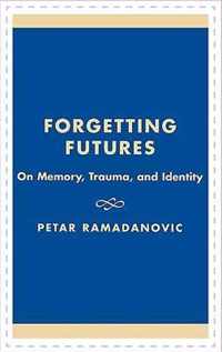 Forgetting Futures