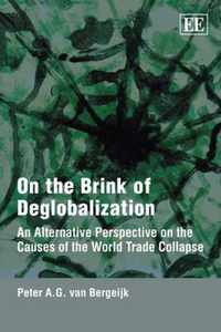 On the Brink of Deglobalization