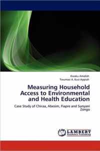 Measuring Household Access to Environmental and Health Education