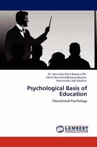 Psychological Basis of Education