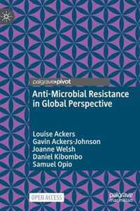 Anti-Microbial Resistance in Global Perspective