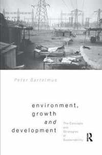 Environment, Growth and Development