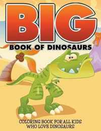 Big Book Of Dinosaurs