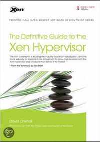 Definitive Guide To The Xen Hypervisor