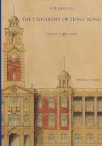 A History of the University of Hong Kong