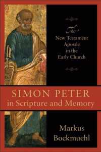 Simon Peter In Scripture And Memory