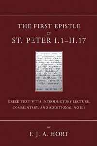 The First Epistle of St. Peter, I.1-II. 17