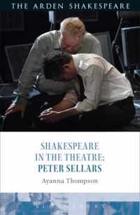 Shakespeare in the Theatre: Peter Sellars