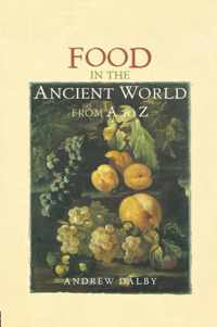 Food in the Ancient World from A to Z