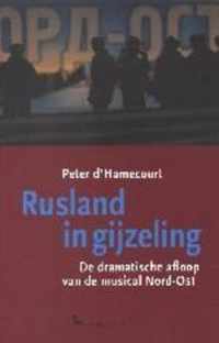 Rusland In Gijzeling