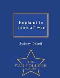 England in Time of War - War College Series