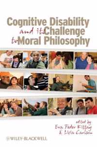 Cognitive Disability and Its Challenge to Moral Philosophy