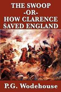 The Swoop -or- How Clarence Saved  England