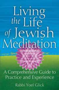 Living the Life of Jewish Meditation