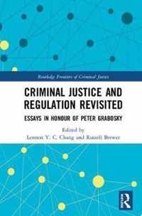 Criminal Justice and Regulation Revisited