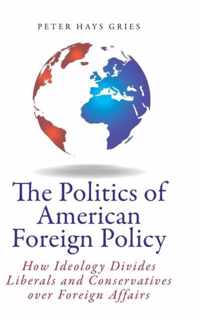 Politics Of American Foreign Policy