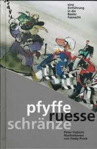 Pfyffe Ruesse Schraenze