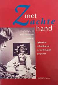 Met zachte hand