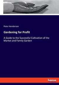 Gardening for Profit