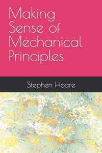 Making Sense of Mechanical Principles